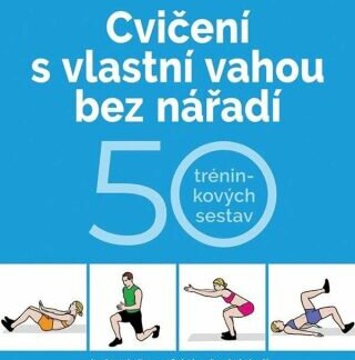Cvičení s vlastní vahou bez nářadí - Marcel Doll