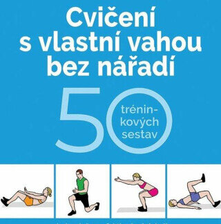 Cvičení s vlastní vahou bez nářadí - 50 tréninkových sestav - Marcel Doll