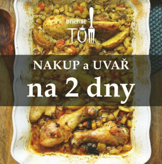 Nakup a uvař na 2 dny - Tomáš Kosačík